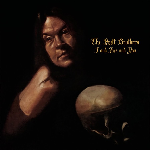 The Avett Brothers “I and Love and You” 2010